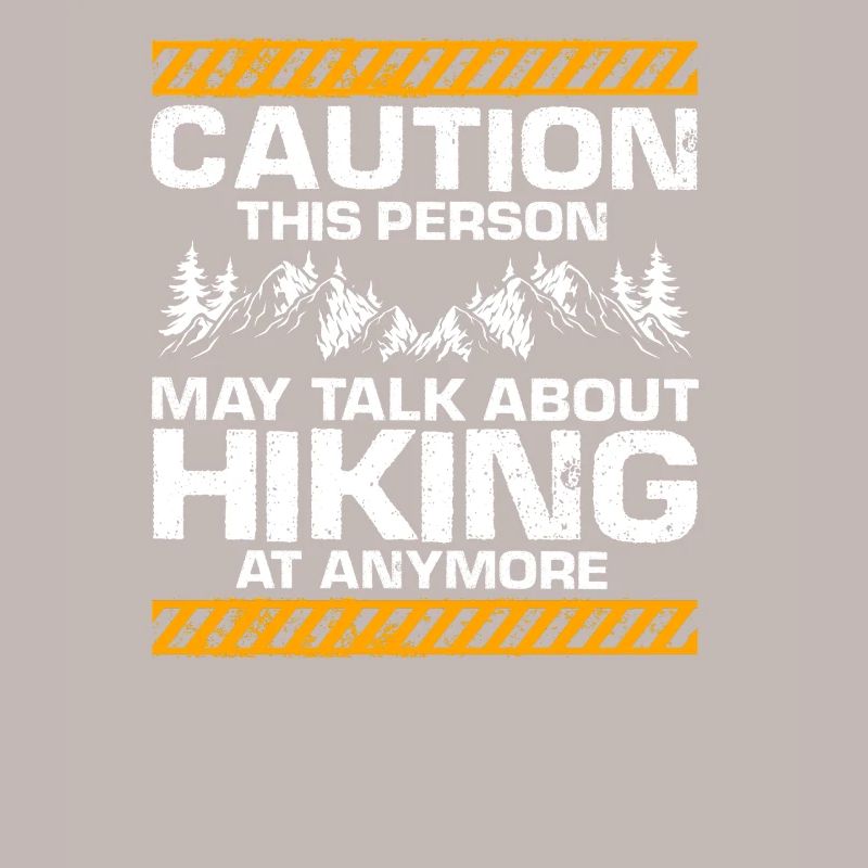 Caution Trail Talk Addict Funny Hiking Warning