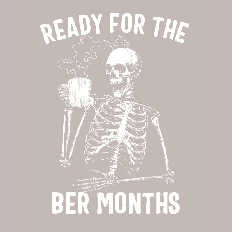 Men Ready For The Ber Months Skeleton Coffee