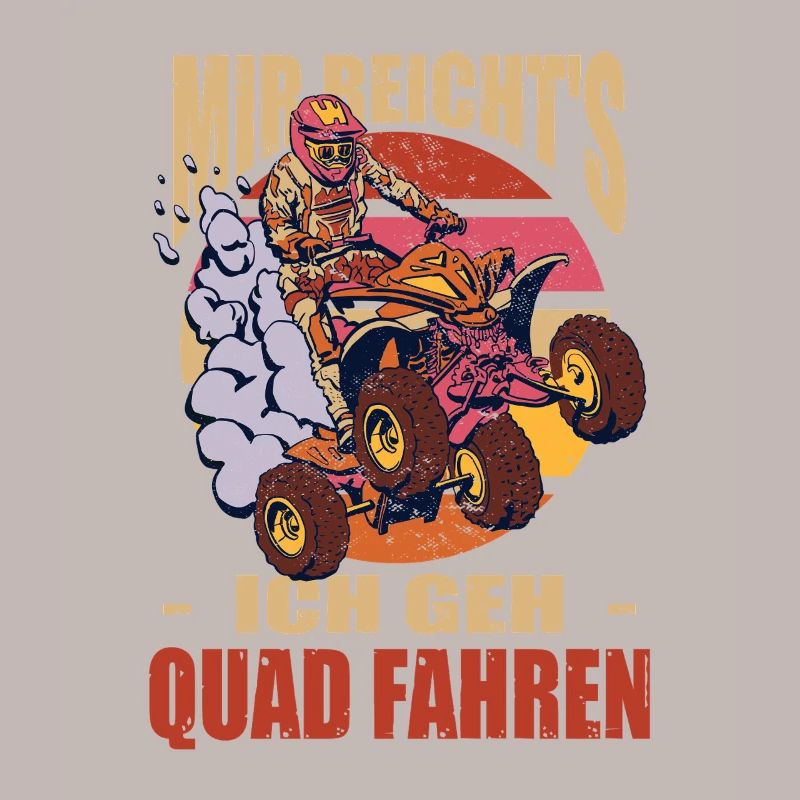 I've had enough, I'm going quad biking, quad biking