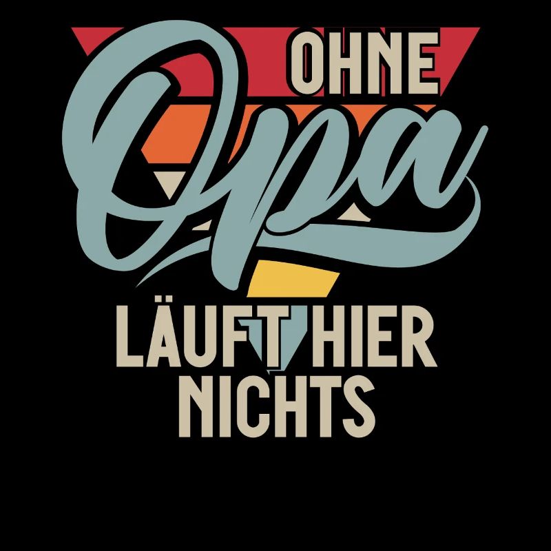 Ohne Opa Läuft Hier Nichts Retro