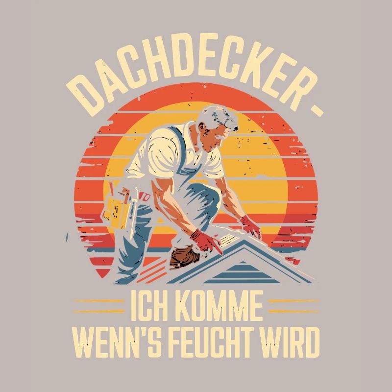 Roofer I come when it gets damp