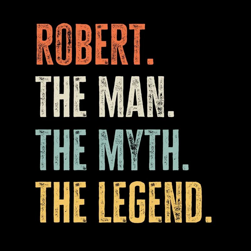 Robert Man Myth Legend Retro Design Geschenk Name