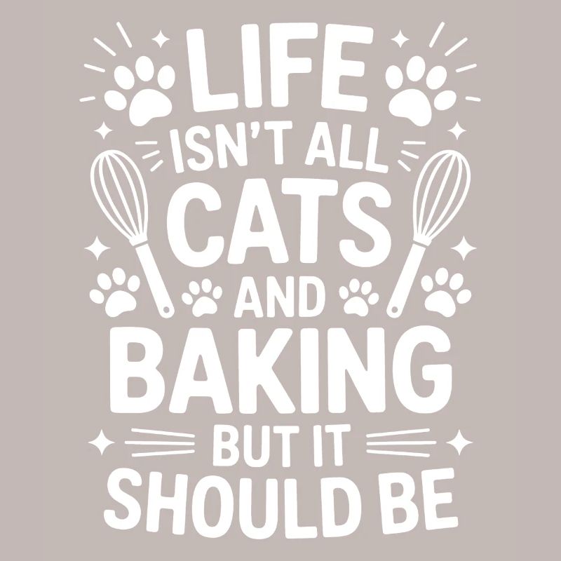 Baking Saying Cats Funny Baking Gift