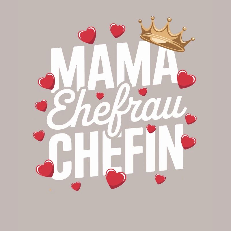  Mama Ehefrau Chefin Krone Herzen Spruch Muttertag