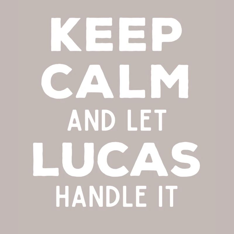 Keep Calm Lass Lucas das regeln Lustiger Spruch