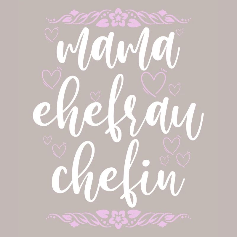 Mama Ehefrau Chefin Muttertag Mutter