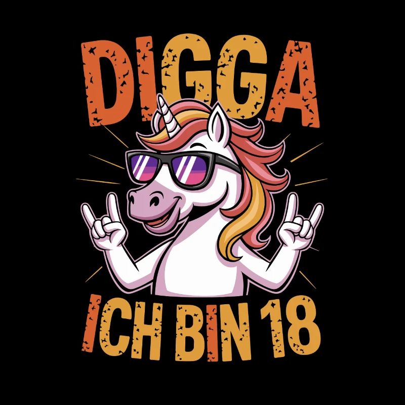  Digga Ich Bin 18 Einhorn Spruch Lustig 18