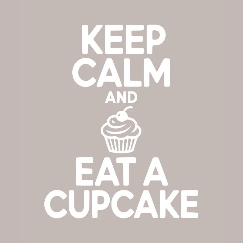 Ruhe bewahren und einen Cupcake essen