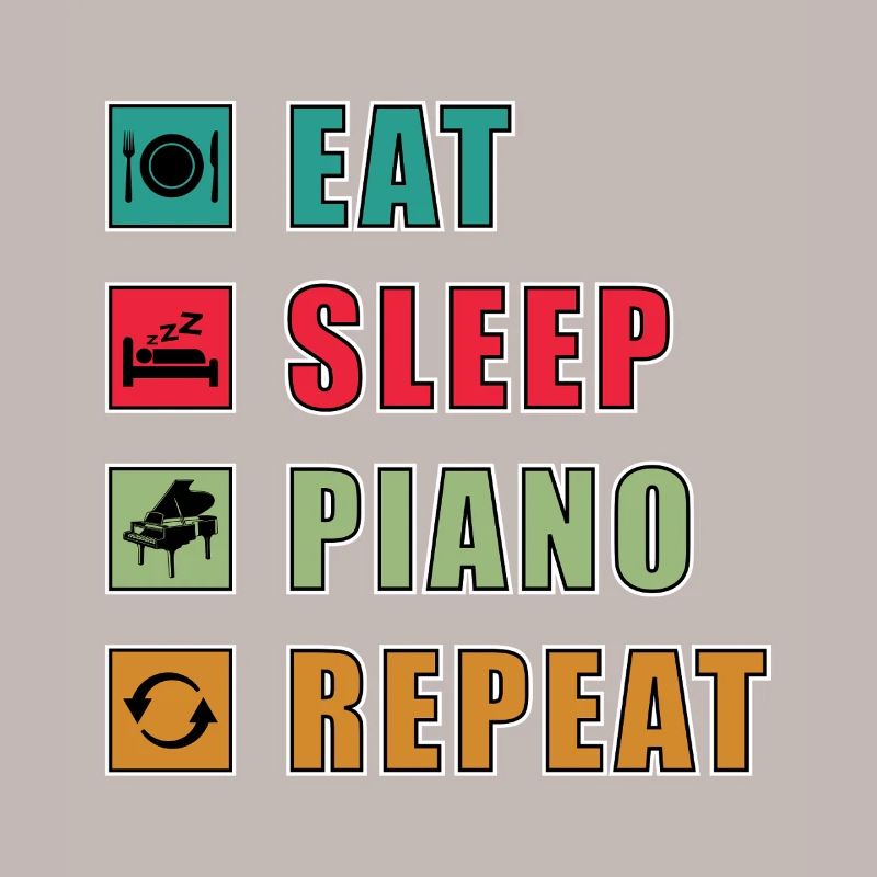 Manger dormir Piano Répéter