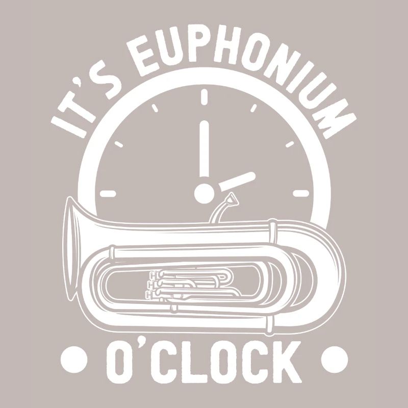 Baritone Player It ́s O ́Clock Euphonium
