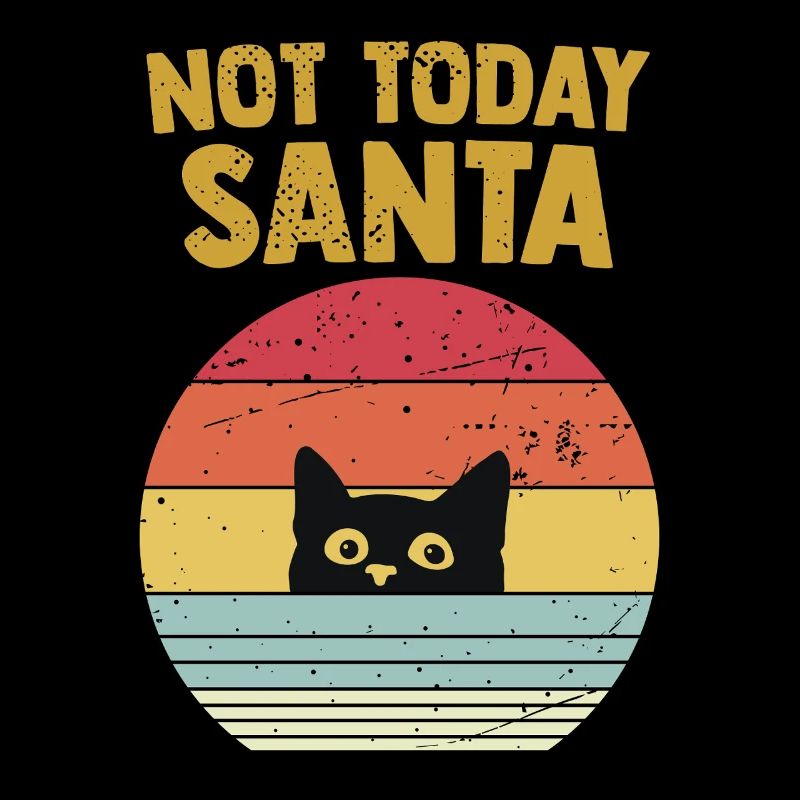 Es ist nicht heute Weihnachtsgeschenk Humor-Katze