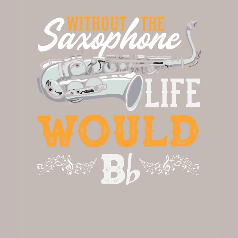 Without the saxophone, life would be strange
