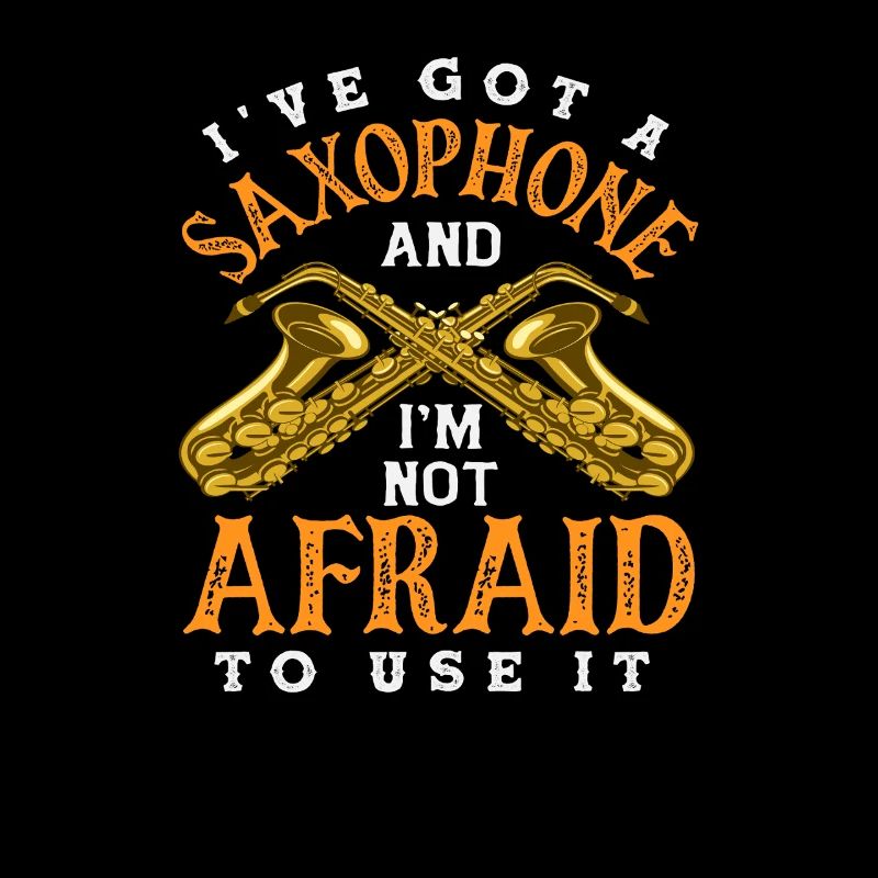 Saxophone Don't be afraid to use funny