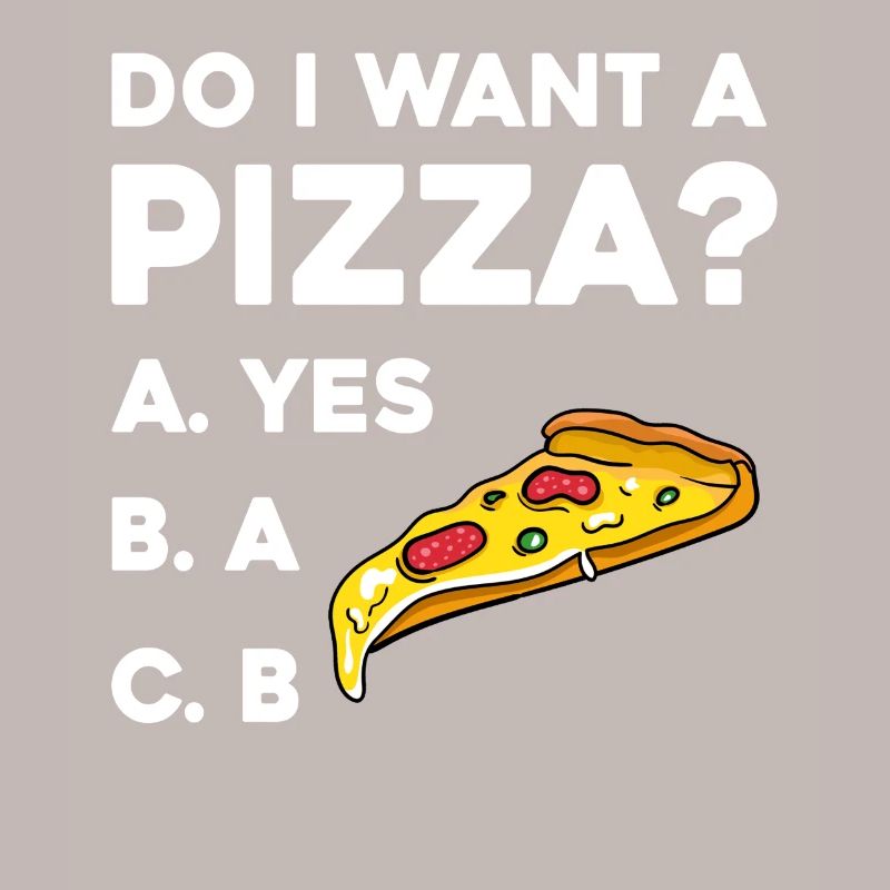 Pizza Frage: Ja oder Nein