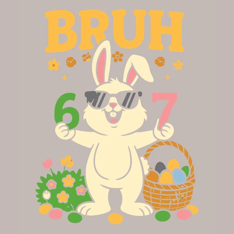 Bruh Cool Easter Bunny 67