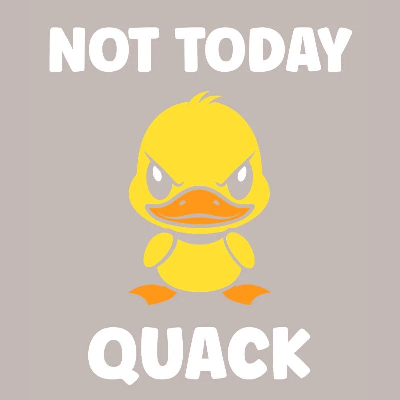 Grumpy duck not today