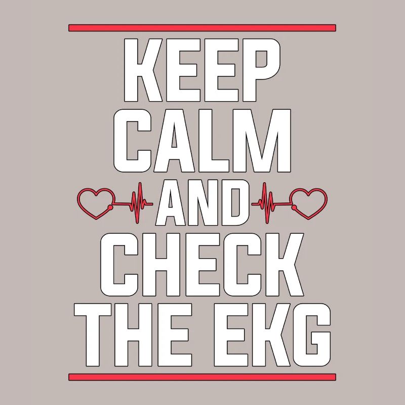 Cardiac Tech Keep Calm And Check The Cath Lab