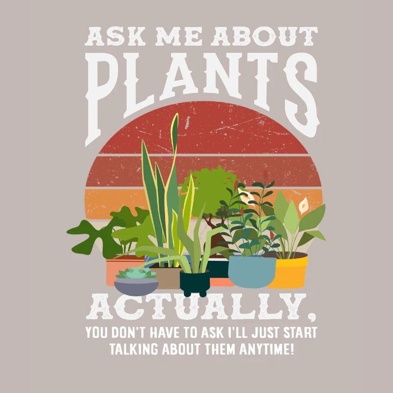 Ask me about Plant Lover