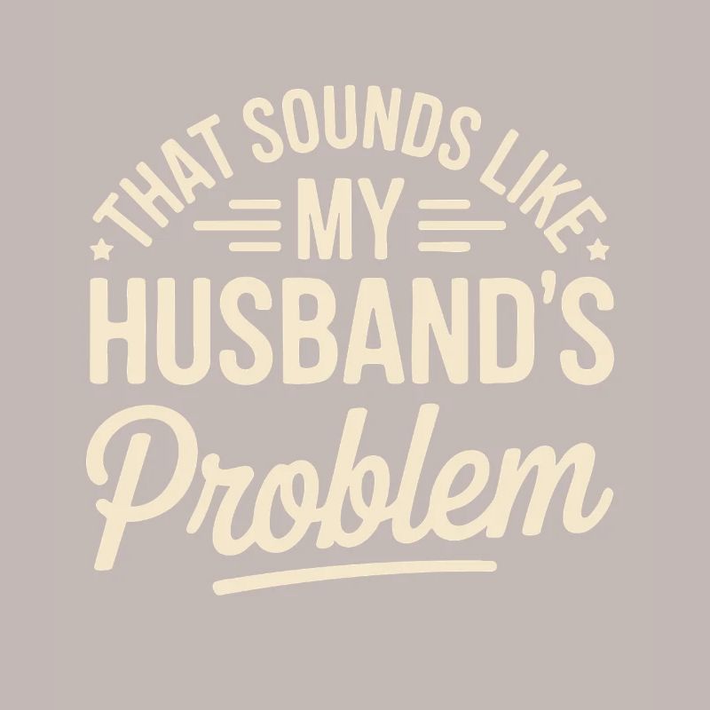 Das ist das Problem meines Mannes