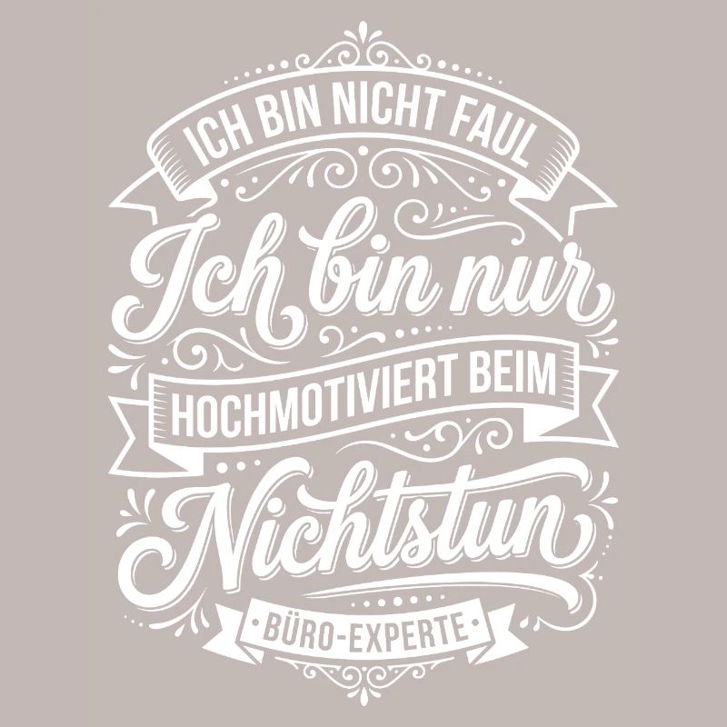 Highly motivated when doing nothing