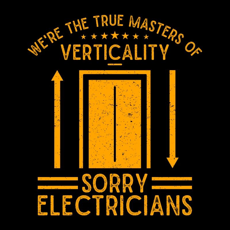 Elevator Mechanic - We´re The True Masters Gift