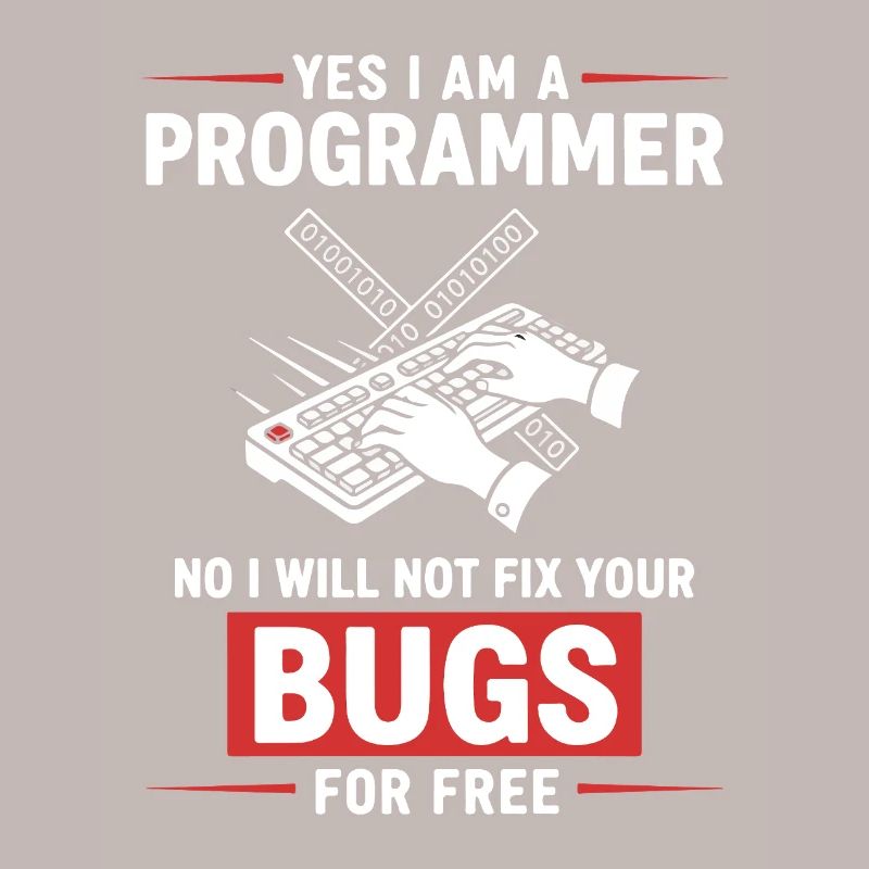 Humor Fixed Programmer No Bugs