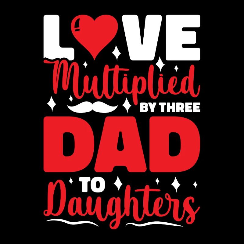 Papa Vater von drei Mädchen Töchtern