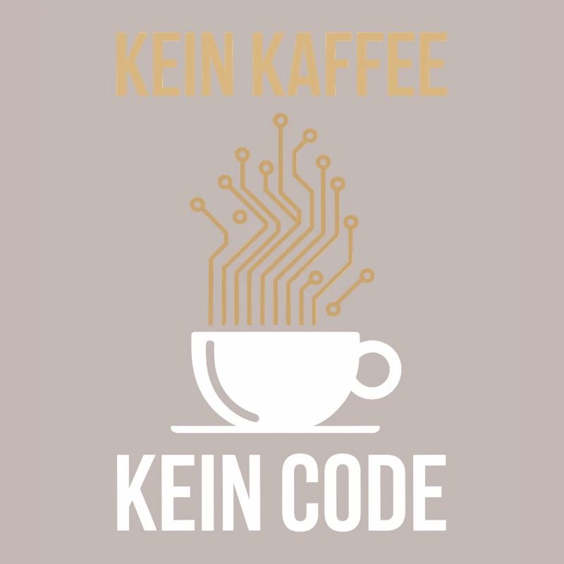 Kein Kaffee Kein Code Programmierer Informatiker