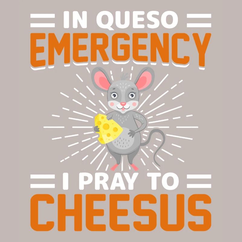 Dans Queso Emergency, je prie Cheesus Mouse Graphic