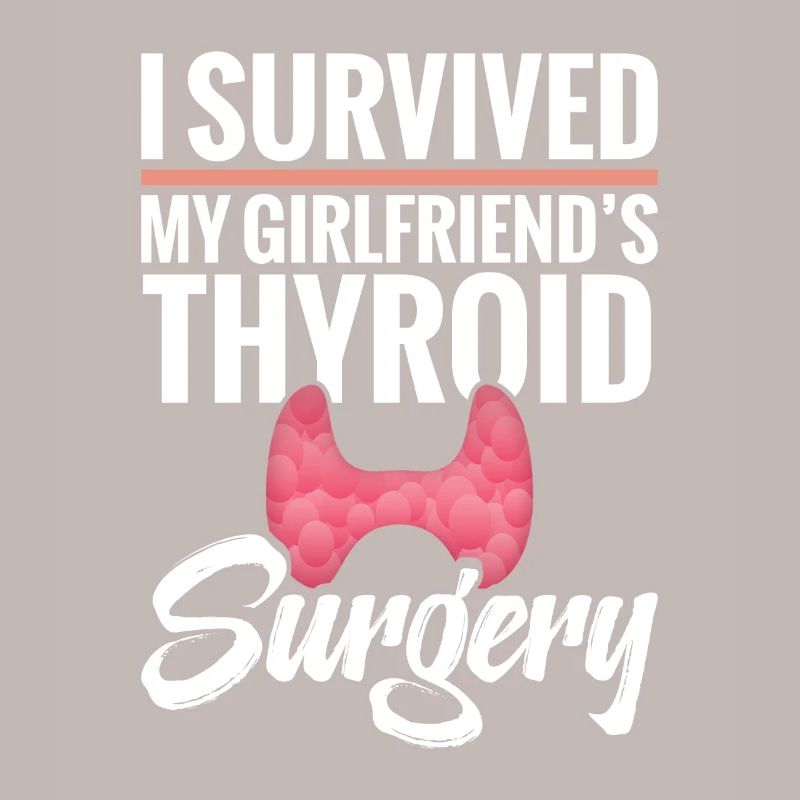  Thyroid Removal Surgery Girlfriend Thyroid