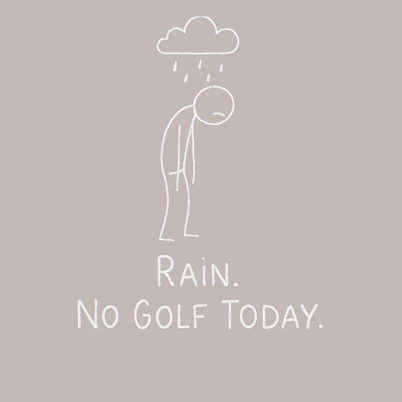 Rain No Golf Today Golfspieler Geschenkidee Golfer