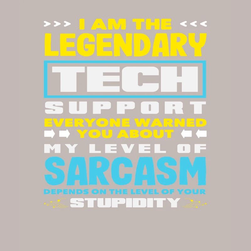 Legendärer Tech Support Sarkasmus IT Admin