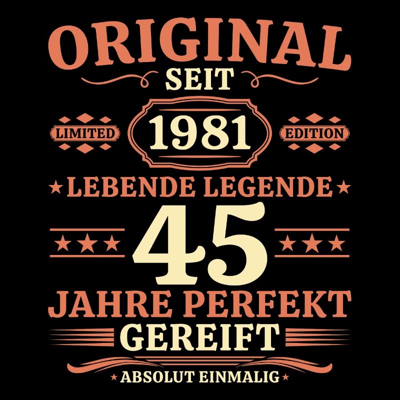 Original 1981 – Lebende Legende 45. Geburtstag