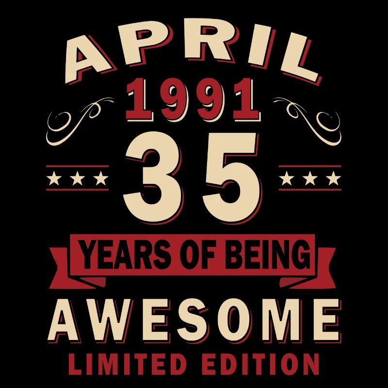 35th Birthday Gift Husband Original April 1991