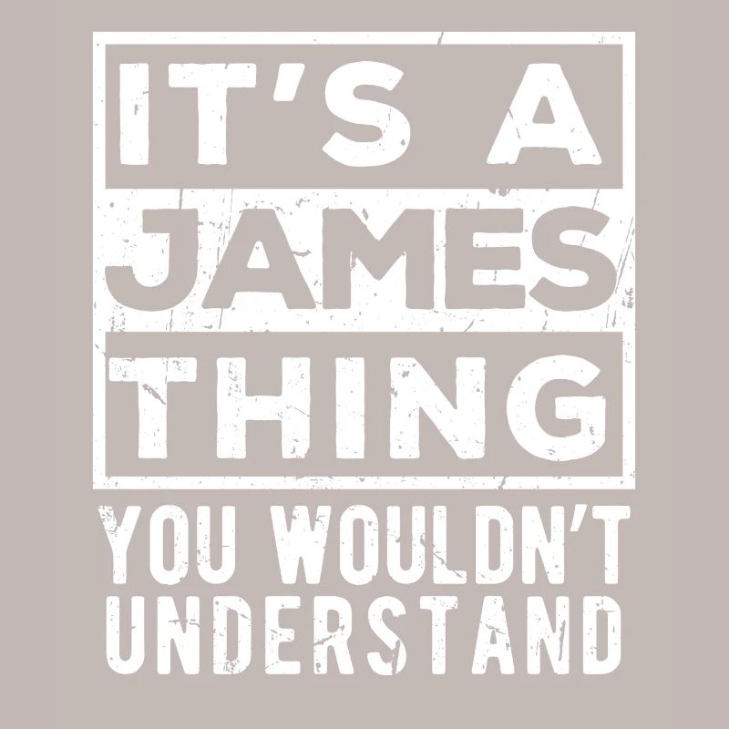 C’est un truc James que tu ne comprendrais pas