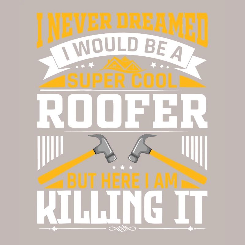 Roofer Pride: Killing It