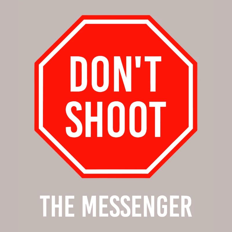 Ne tirez pas sur le messager