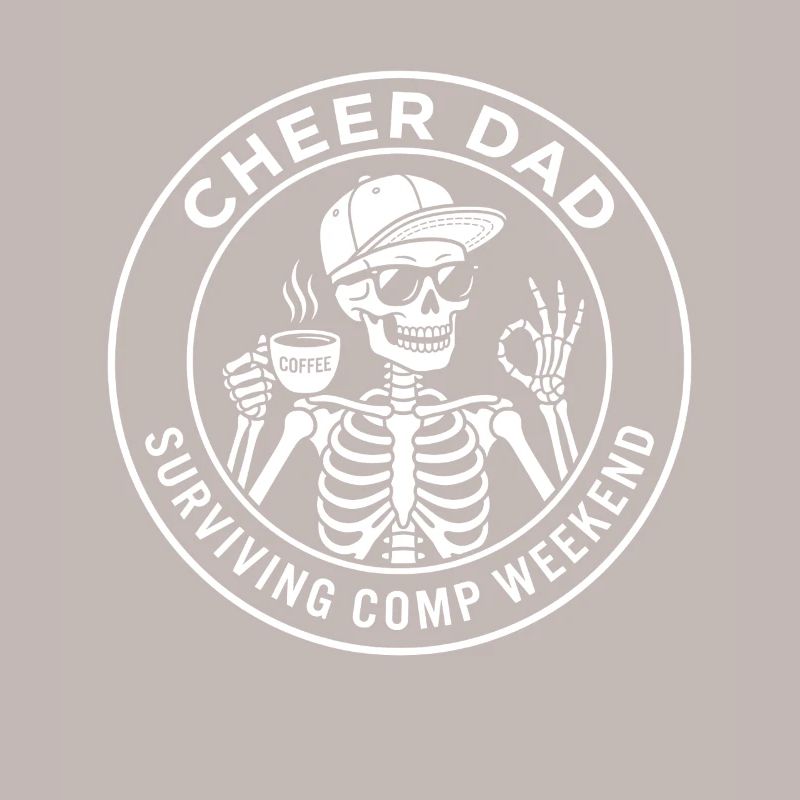 Cheer Dad überlebt das Comp Weekend Skeleton Coffee