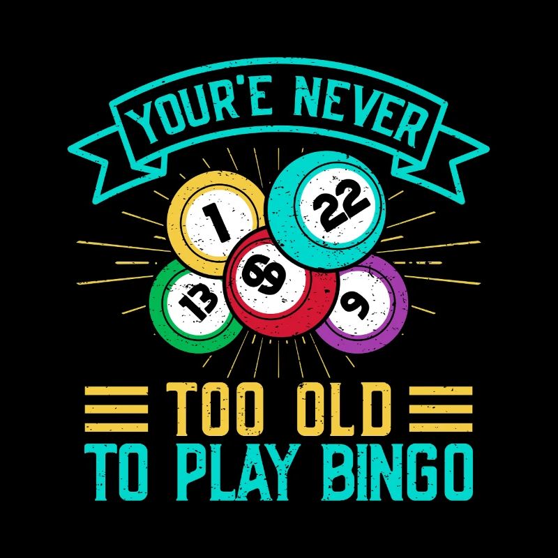 Bingo Game Never Too Old To Play Bingo
