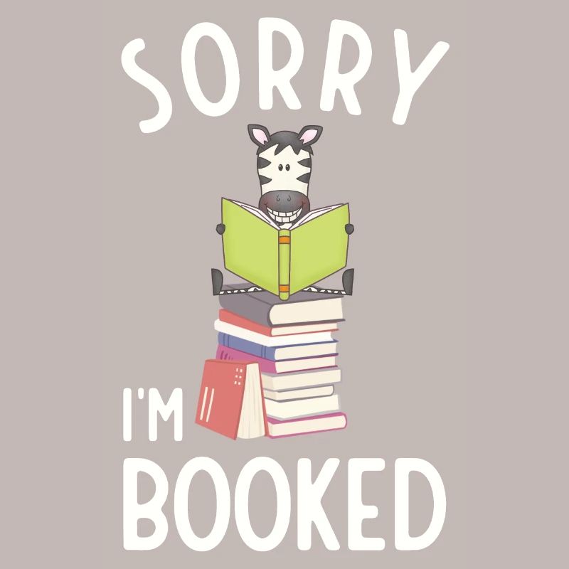 Sorry, I'm booked, reading Zebra