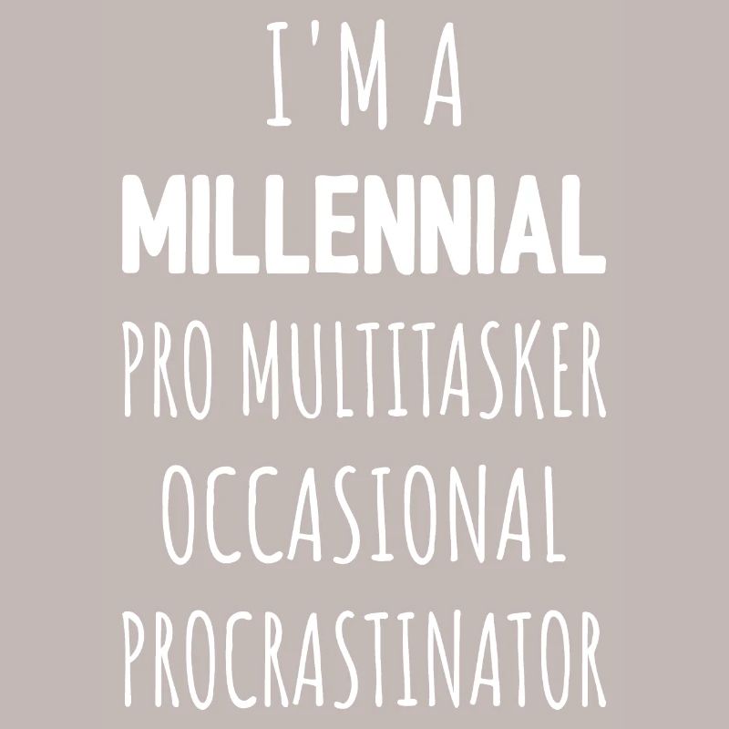 Je suis un procrastinateur multitâche professionnel de la génération Y I