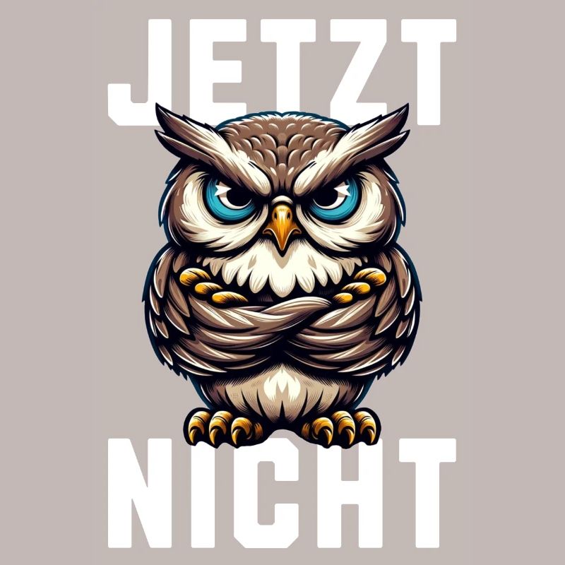 JETZT NICHT! Mürrische Eule - Grumpy Owl
