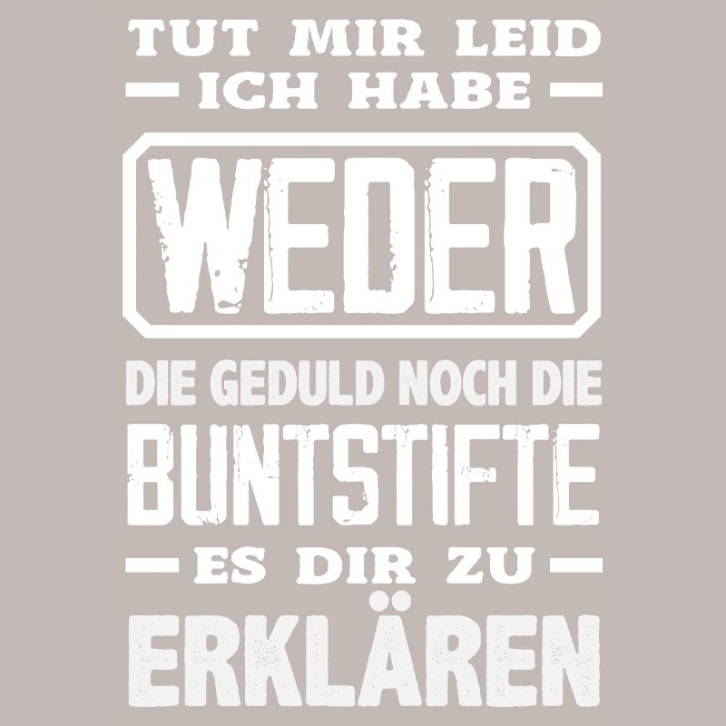 Weder Geduld noch Buntstifte – Sarkasmus