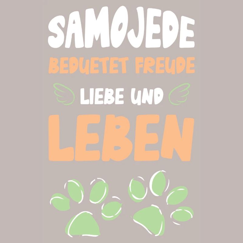 Samojede bedeutet Freude Liebe Leben