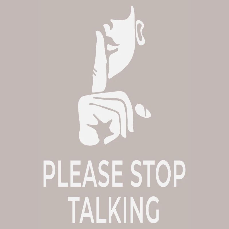 Please Stop Talking – British Sarcasm Design