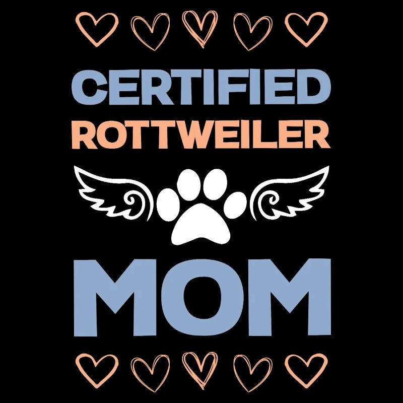 Rottweiler Mom Certified