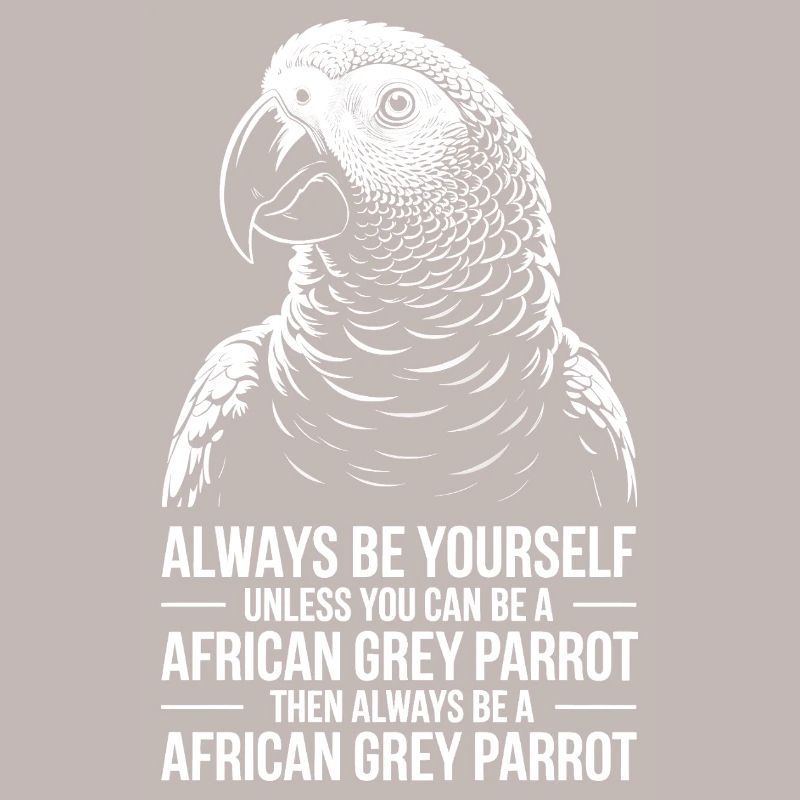 Grey Parrot Sayings Funny Grey Parrot Gift