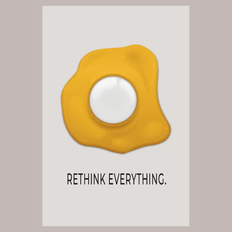 Rethink Everything Minimalist Egg Poster
