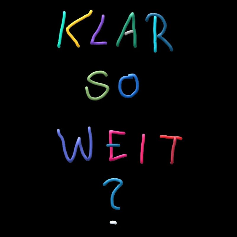 Klar So Weit? Bunter Schriftzug