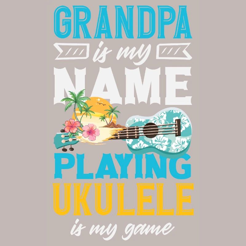 Grand-père, c’est mon nom. Jouer du ukulélé, c’est mon jeu.